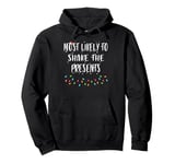 Most Likely To Family Matching Pajamas Funny Christmas Pullover Hoodie