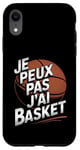 Coque pour iPhone XR Je Peux Pas J’ai Basket Homme Humour Basketball Vintage