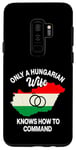 Galaxy S9+ Only A Hungarian Wife Knows How To Command Hungary Women Case