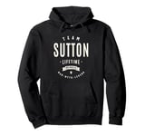 Team Sutton Lifetime Member Funny Name Sutton Pullover Hoodie