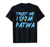 Trust Me I Speak Patwa Creole Saint Lucian Saint Lucia Patwa T-Shirt