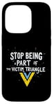 iPhone 14 Pro Stop being part of the victim triangle Positive Motivation Case