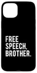 Coque pour iPhone 15 Plus Free Speech, Brother. Message patriotique vieilli