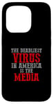 Coque pour iPhone 15 Pro LE VIRUS LE PLUS MORT EN AMÉRIQUE EST LES MÉDIAS Provocateur