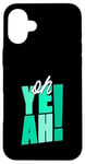 Coque pour iPhone 16 Plus Bleu sarcelle Aqua Oh Yeah!