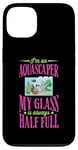 iPhone 13 I'm An Aquascaper My Glass Is Always Half Full Case