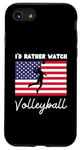 iPhone SE (2020) / 7 / 8 USA American Flag Volleyball I'd Rather Watch Volleyball Case