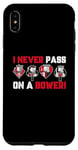 iPhone XS Max I Never Pass On A Bower Funny Humor Euchre Card Game Case