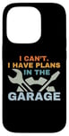 Coque pour iPhone 14 Pro I Can't I Have Plans In The Garage Mechanic Car Amateur