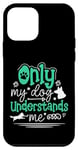 iPhone 12 mini Only My Dog Understands Me Case