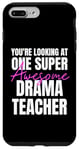 iPhone 7 Plus/8 Plus You're Looking at One Super Awesome Drama Teacher Case