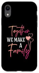 iPhone XR Together We Make a Family Reunion Vibe Making Memories Match Case