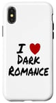 Coque pour iPhone X/XS I Heart (Love) Dark Romance Reading Romans Livres