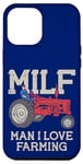 iPhone 12 Pro Max MILF Man I Love Farming Farm-Life Quote Tractor Crop Driver Case