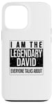 iPhone 13 Pro Max I am the legendary shirt, gift idea for David Case