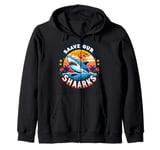 Protect The Shark save the ocean save ocean animals retro Zip Hoodie