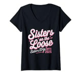 Womens Sisters On The Loose Sisters Trip 2025 Vacation Lovers V-Neck T-Shirt