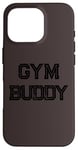 Coque pour iPhone 16 Pro Gym Buddy