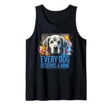 Rescue Dog Lover Every Dog Deserves A Home Tank Top