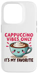 Coque pour iPhone 14 Pro Cappuccino Vibes Only, c'est mon amateur de café mignon