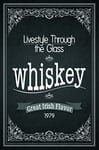 Schatzmix Plaque métallique Lifestyle Through The Glass Whisky Whisky 1979 20 x 30 cm