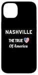 iPhone 14 Plus Patriotic Love Nashville USA The True Heart Of America Case