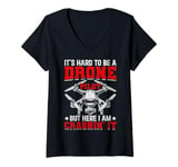 Womens Drone Pilot Hard To Be A Drone Pilot FPV Quadcopter Drone V-Neck T-Shirt