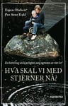 Hva skal vi med stjerner nå? - en fortelling om kjærlighet, sorg og resten av vårt liv