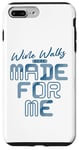 iPhone 7 Plus/8 Plus Wine Walks Were Made for Me - Wine Lover Case