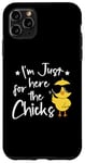 Coque pour iPhone 11 Pro Max I'm Just Here for the Chicks - Adorable poussin de Pâques