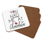 You Had Me At Chocolate Coaster Drinks Mat Set Of 4 - Funny Love Valentines Day