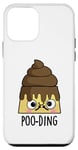 Coque pour iPhone 12 mini Jeu de mots amusant Poo-ding