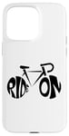 Coque pour iPhone 15 Pro Max Ride On - Vélo - Cyclisme