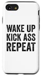 iPhone SE (2020) / 7 / 8 Wake Up Kick Ass Repeat Sign Saying Wake Up Kick Ass Repeat Case