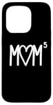 iPhone 15 Pro Mom to the Fifth Power Mother of 5 Five Children Gift Case