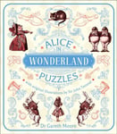 Alice in Wonderland Puzzles  Over 130 Puzzles with Original Illustrations by Sir John Tenniel