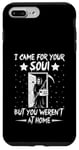 Coque pour iPhone 7 Plus/8 Plus Je suis venu pour ton âme mais tu n'étais pas chez toi Grim Reaper