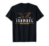 Call Me Ishmael Tshirt | Moby Dick T-Shirt | Whale Gift T-Shirt