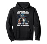 I Might Be Out Of Spells But I'm Not Out Of Shells Pullover Hoodie