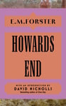 Howards End  With an introduction by David Nicholls, bestselling author of You Are Here