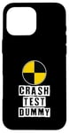 iPhone 16 Pro Max Car Accident Crash Car Saying Funny Crash Test Dummy Case