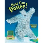 Bear Can Dance! (inbunden, eng)