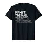 Pianist Gift The Man Myth Legend T-Shirt