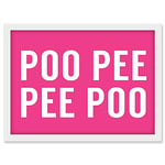 Artery8 Funny Toilet Wall Art Poo Poo Pee Pee Bathroom Sign Decor Artwork Framed A3 Wall Art Print