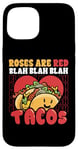 iPhone 15 Funny Valentines Day Roses Are Red Blah Taco Lover Foodie Case