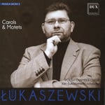 Polish Chamber Choir, Schola Cantorum Gedanensis, Pawel Lukaszewski  Musica Sacra 2  Carols &amp; Motets  CD