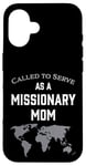 iPhone 16 Called to Serve as a Missionary Mom Case