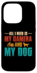 Coque pour iPhone 14 Pro Tout ce dont j'ai besoin, c'est de mon appareil photo et de mon amoureux des chiens, maman, papa, garçons et filles