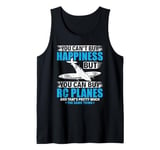 Funny You Can't Buy Happiness Remote Control RC Airplane Tank Top