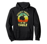 Thanksgiving Toddler Coolest Turkey At The Table Dinner Pullover Hoodie